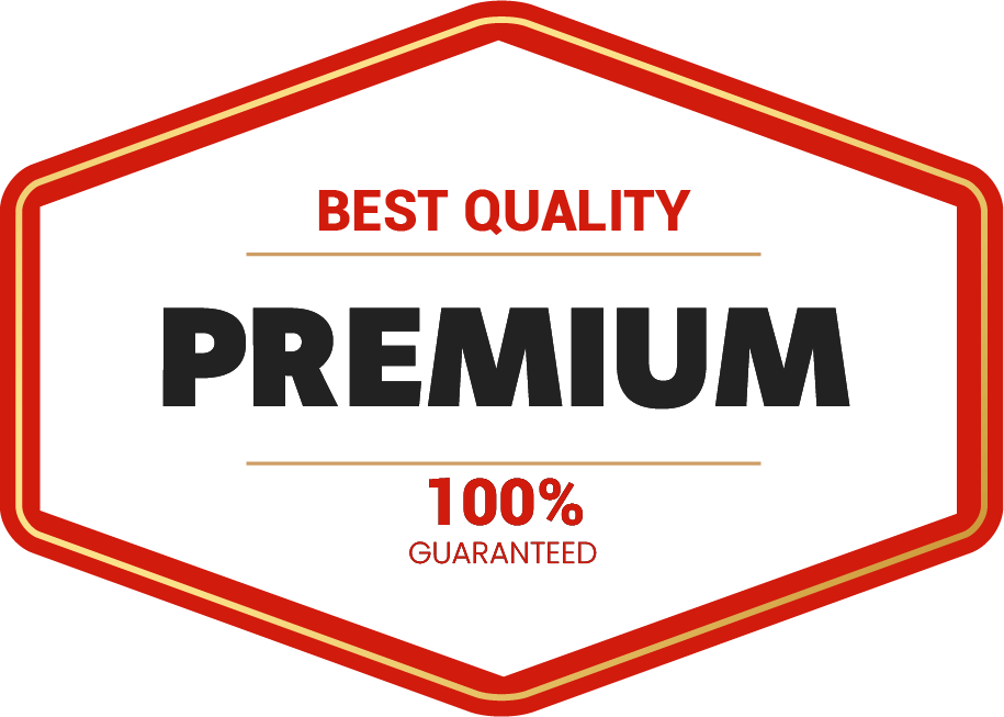 Best Quality - Premium - 100% Guaranteed